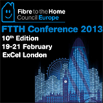 Celebrating a Brighter Future - FTTH Conference 2013 - 19-21 February - ExCel London